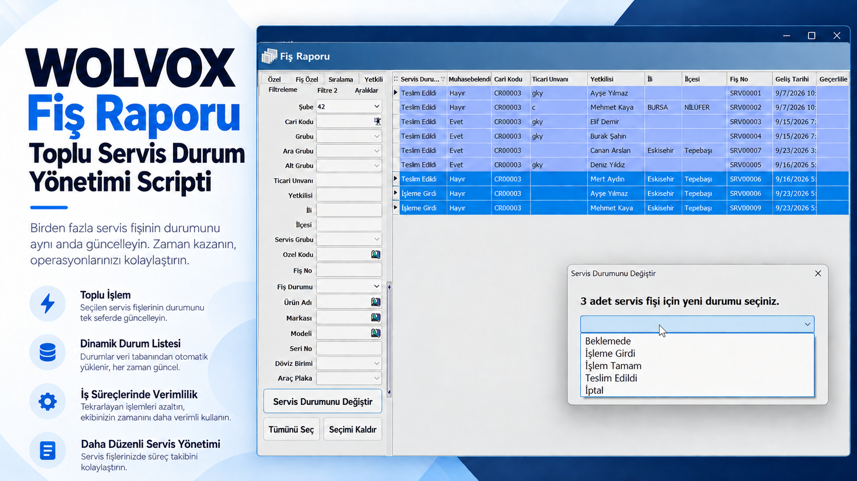 Wolvox Toplu Servis Durum Yönetimi - Servis Fiş Raporu